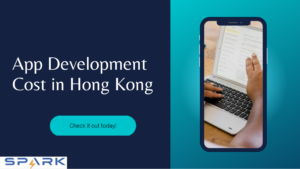 How much does it cost to build an App In Hong Kong?